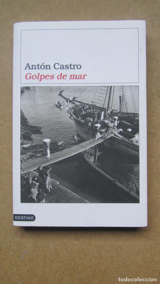Libros de segunda mano: Golpes de mar Castro, Ant&oacute;n - Foto 1