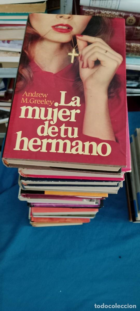 Libri di seconda mano: LIBRO GG-OT La mujer de tu hermano.- Greeley, Andrew M.
