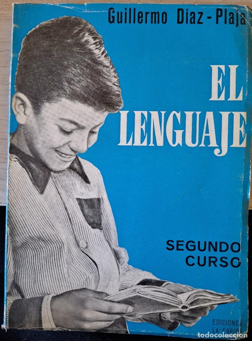 Second hand books: EL LENGUAJE. SEGUNDO CURSO. - DIAZ PLAJA, Guillermo.