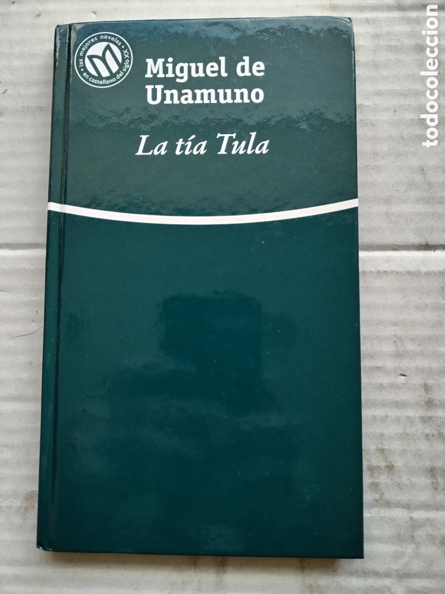 Libros de segunda mano: LA T&Iacute;A TULA/MIGUEL DE UNAMUNO