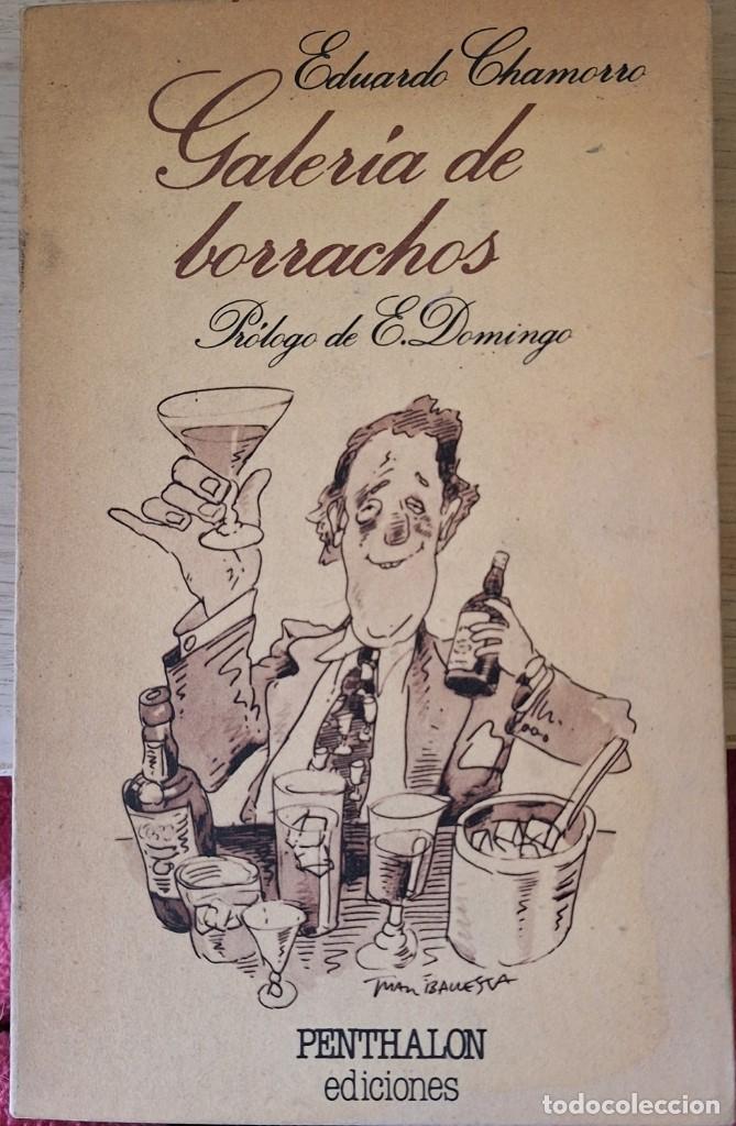 Second hand books: GALERIA DE BORRACHOS. - CHAMORRO, Eduardo.
