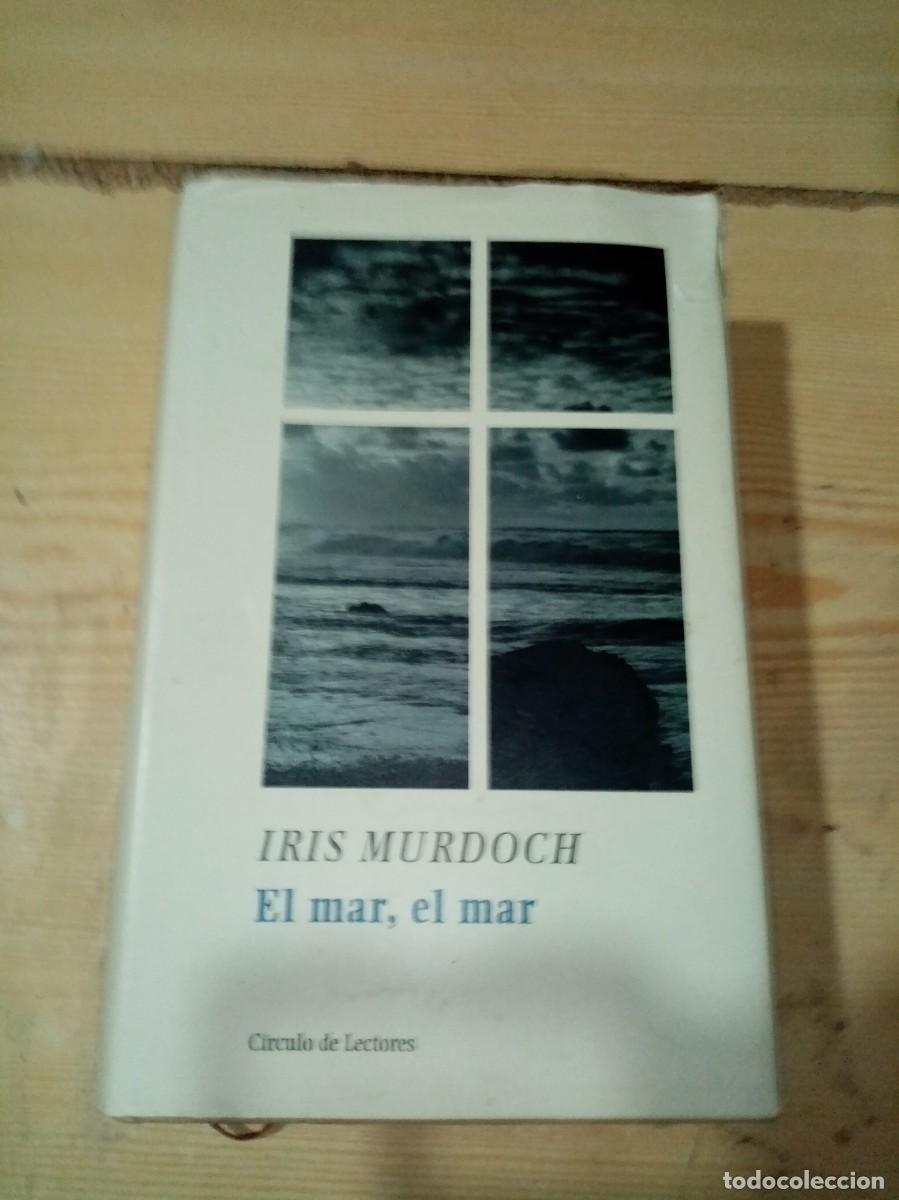 Second hand books: EL MAR, EL MAR IRIS MURDOCH. TAPA DURA. EST4B6