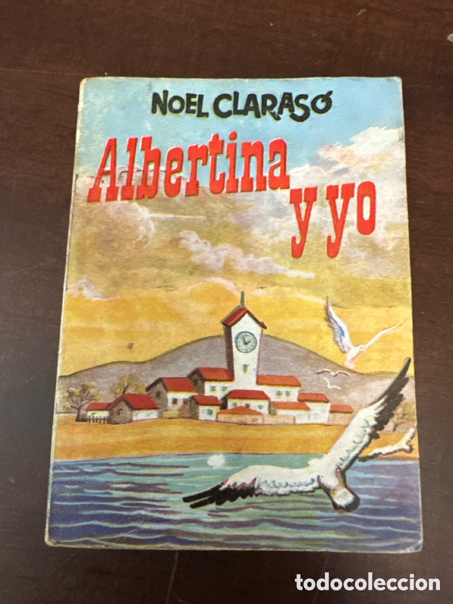 Libri di seconda mano: ALBERTINA Y YO POR NOEL CLARASO COLECCION PULGA N&ordm; 13