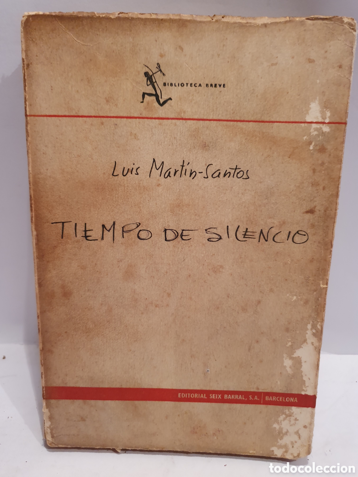 Libros de segunda mano: TIEMPO DE SILENCIO. LUIS MARTIN-SANTOS. 2&deg;EDICION.SEIX BARRAL 1965