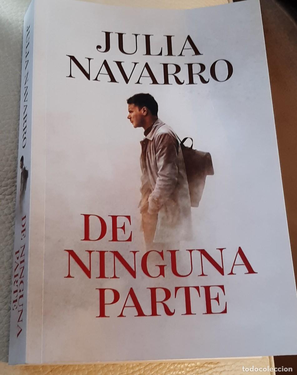 Libros de segunda mano: DE NINGUNA PARTE - JULIA NAVARRO - Foto 1