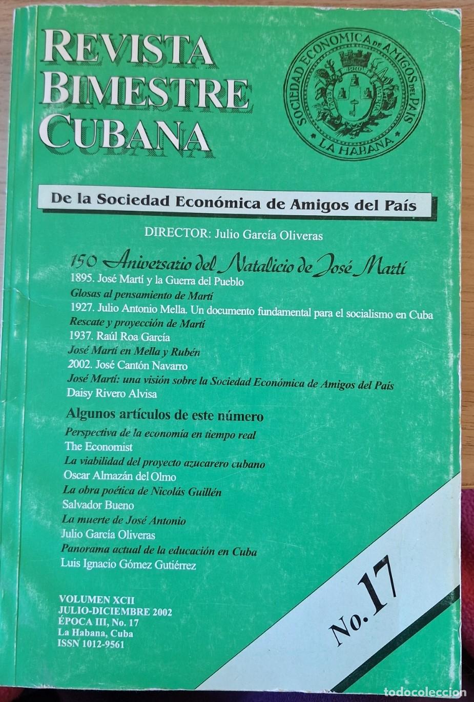 Second hand books: REVISTA BIMESTRE CUBANA.VOLUMEN XCII JULIO - DICIEMBRE 2002. EPOCA III N&ordm; 17. - GARCIA OLIVERAS, Jul