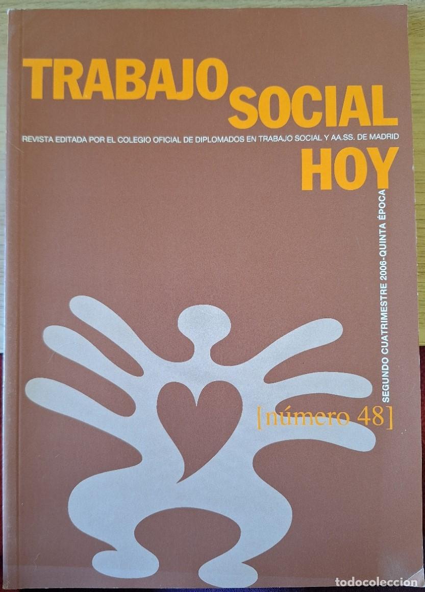 Second hand books: TRABAJO SOCIAL HOY. NUMERO 48. QUINTA EPOCA. -