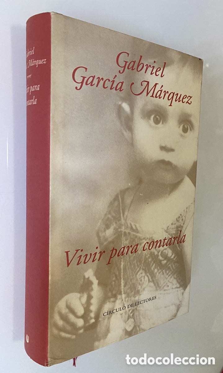 Libros de segunda mano: Vivir para contarla - GARC&Iacute;A M&Aacute;RQUEZ, Gabriel