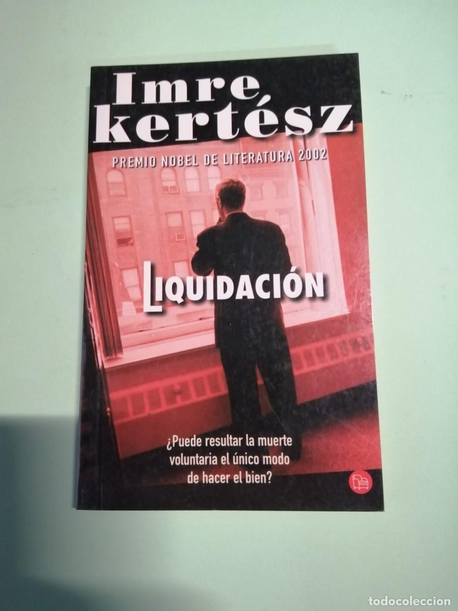 Libros de segunda mano: LIQUIDACION (IMRE KERTESZ) - Foto 1