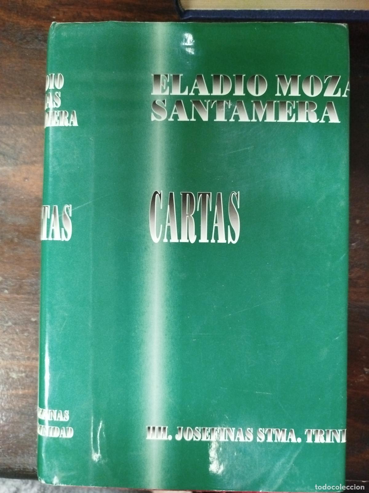 Libros de segunda mano: CARTAS - ELADIO MOZA SANTAMERA - Foto 1