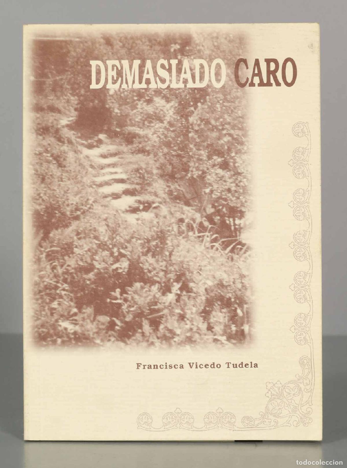 Libri di seconda mano: DEMASIADO CARO. VICEDO TUDELA