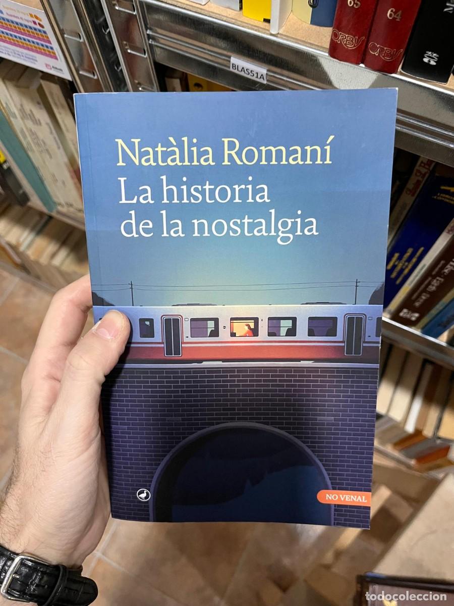 Libri di seconda mano: BLAS51A NATALIA ROMANI, LA HISTORIA DE LA NOSTALGIA