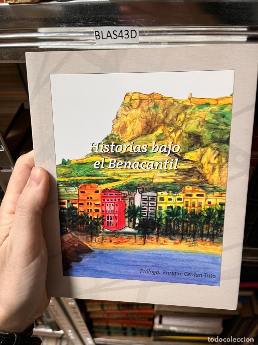 Libri di seconda mano: BLAS51A HISTORIAS BAJO EL BENACANTIL, PROLOGO ENRIQUE CERDAN TATO