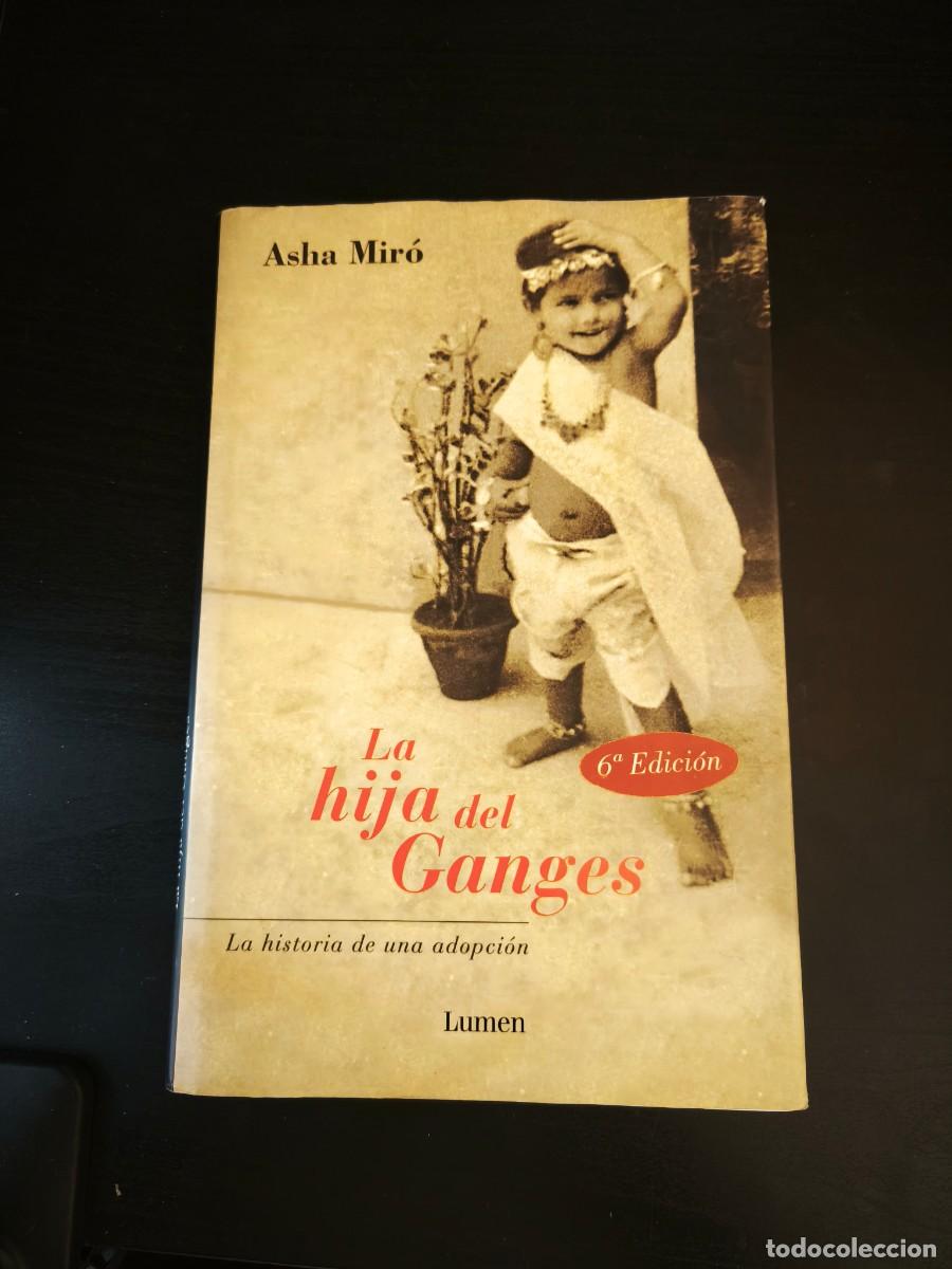Libros de segunda mano: La hija del Ganges - Asha Mir&oacute; - Foto 1