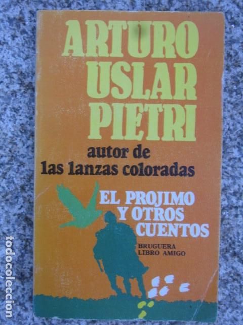 Libri di seconda mano: El pr&oacute;jimo y otros cuentos - Uslar Pietri, Arturo