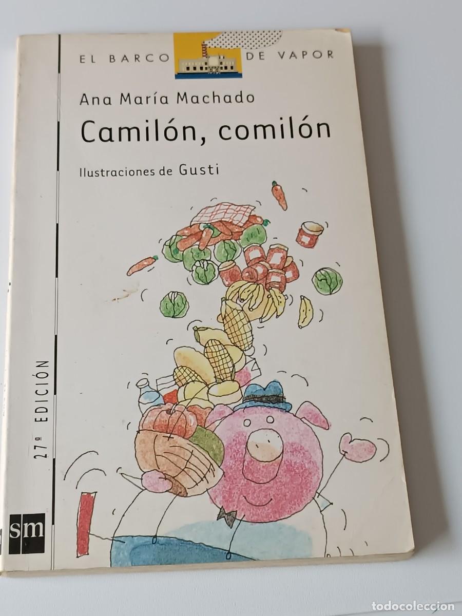 Libros de segunda mano: CAMILON COMILON ANA MARIA MACHADO - Foto 2