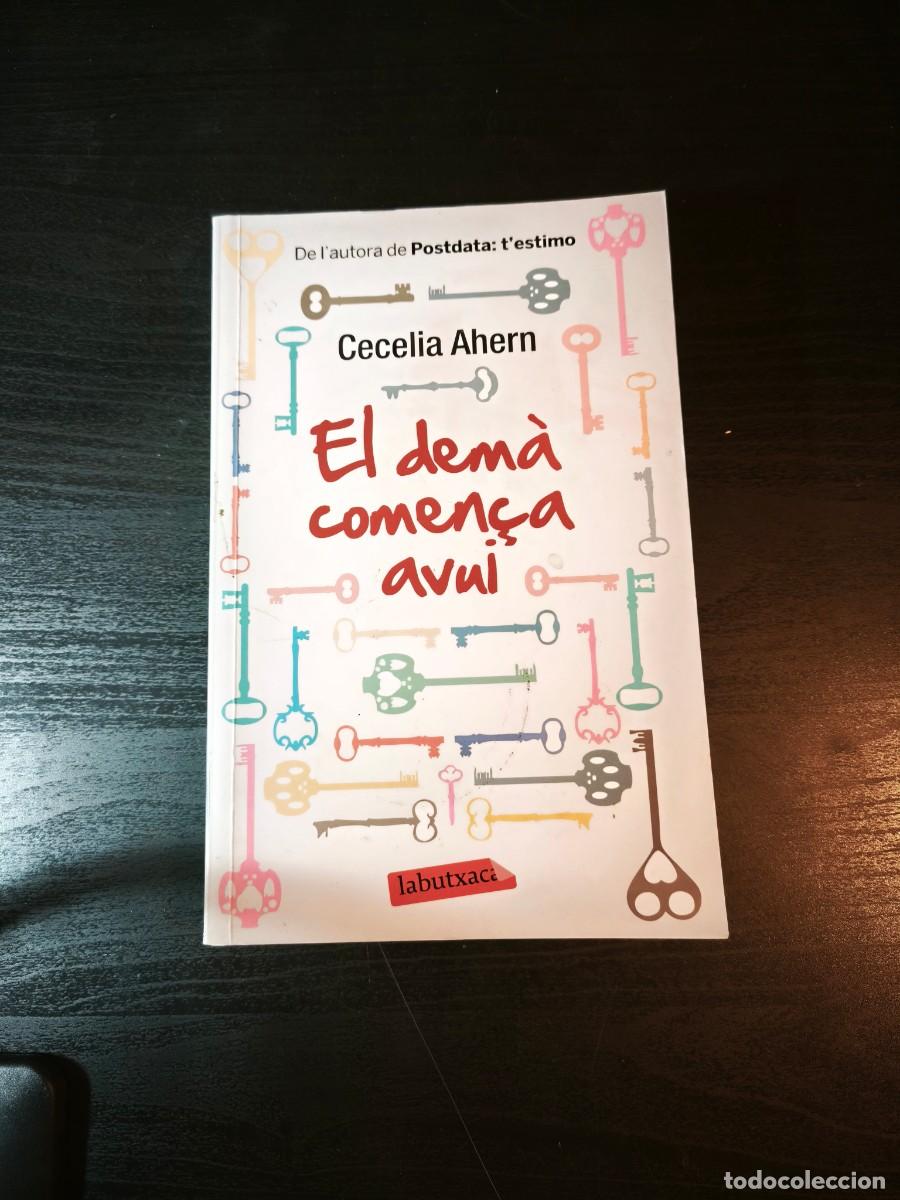 Libros de segunda mano: El dem&agrave; comen&ccedil;a avui - Cecelia Ahern - Foto 1