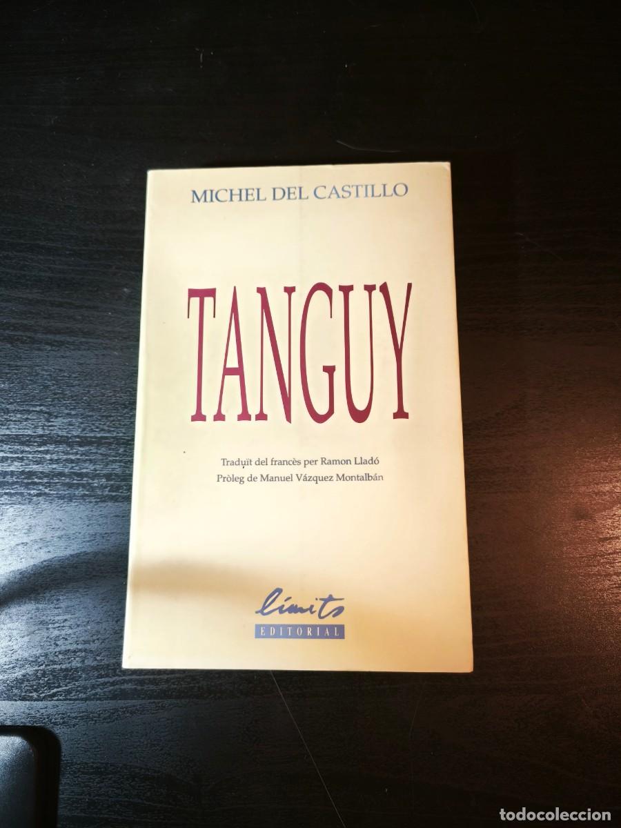 Libros de segunda mano: Tanguy - Michel del Castillo - Foto 1