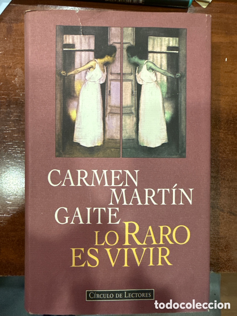 Libri di seconda mano: MART&Iacute;N GAITE, Carmen. Lo raro es vivir