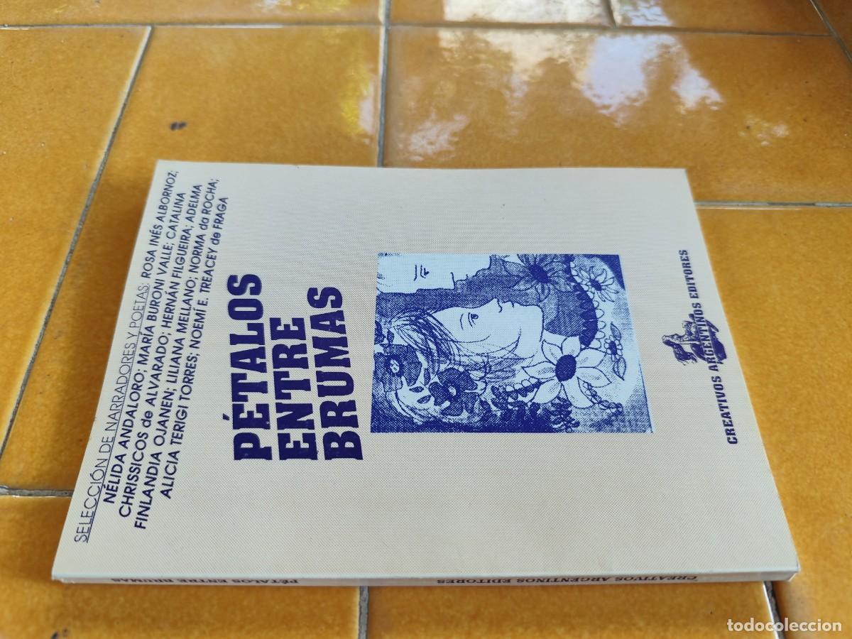 Libri di seconda mano: PETALOS ENTRE BRUMAS / VVAA / CJA 387 / CREATIVOS ARGENTINOS EDITORES