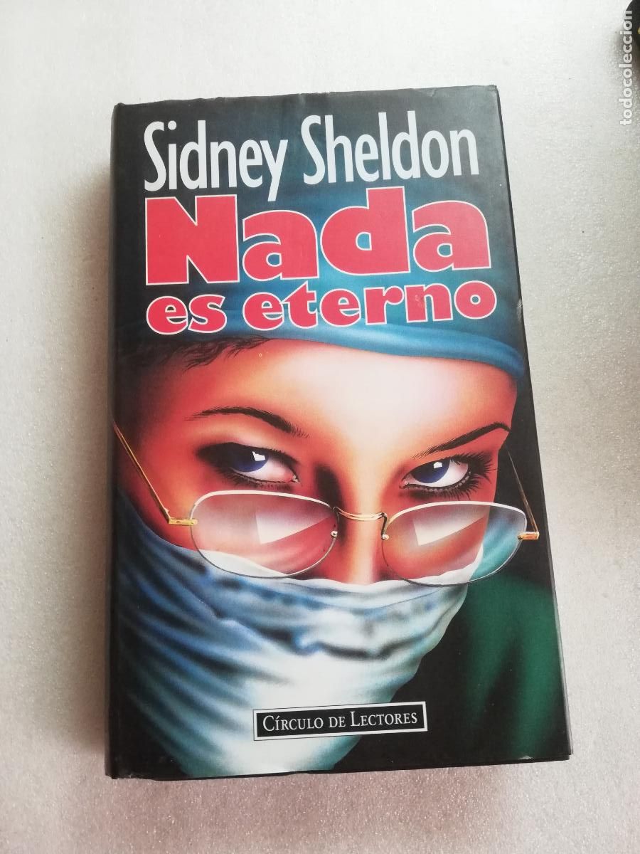 Libros de segunda mano: NADA ES ETERNO - SIDNEY SHELDON - SIDNEY SHELDON - Foto 1