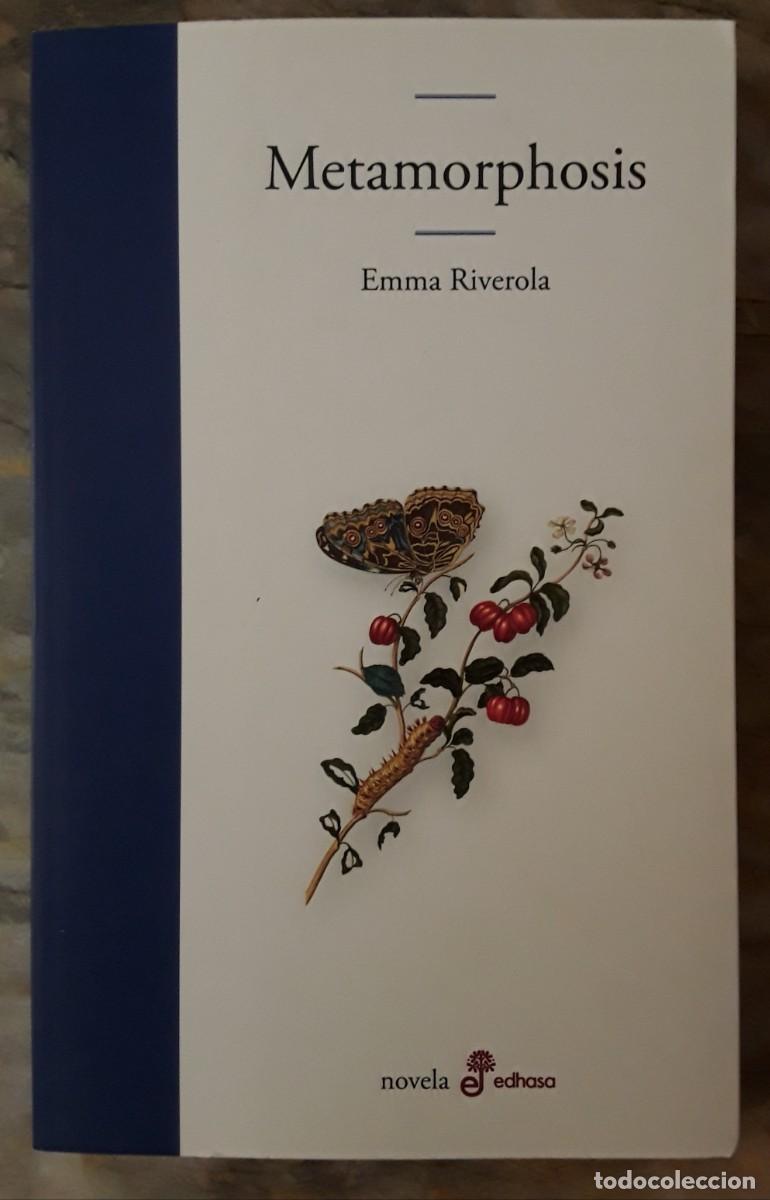 Libros de segunda mano: METAMORPHOSIS. EMMA RIVEROLA. EDHASA. - Foto 1