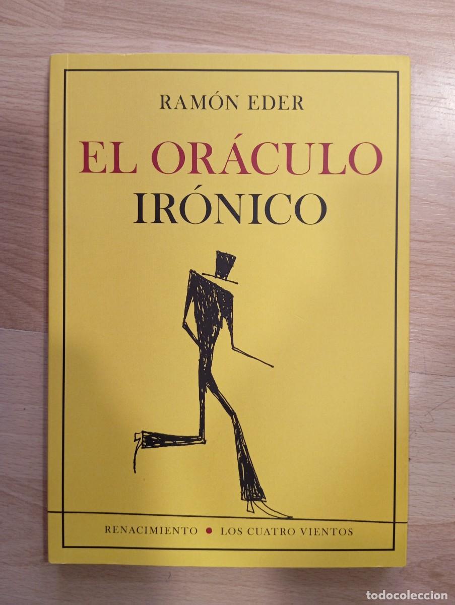 Libros de segunda mano: El or&aacute;culo ir&oacute;nico. Ram&oacute;n Eder - Foto 1