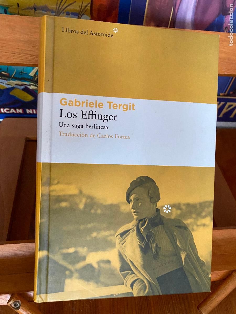 Libros de segunda mano: LOS EFFINGER. UNA SAGA BERLINESA. GABRIELE TERGIT. LIBROS DEL ASTEROIDE - Foto 1