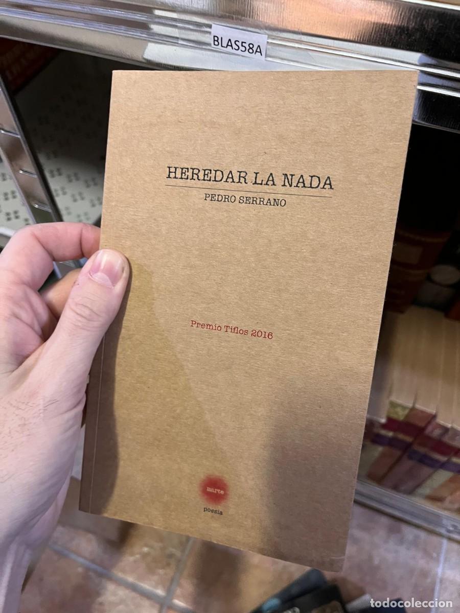Libros de segunda mano: BLAS58A HEREDAR LA NADA, PEDRO SERRANO - Foto 1