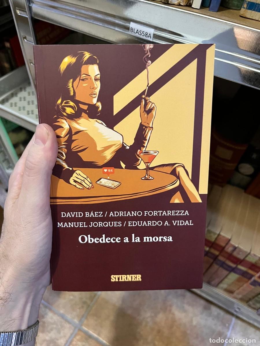 Libros de segunda mano: BLAS58A OBEDECE A LA MORSA, STIRNER, DAVID BAEZ, EDUARDO VIDAL, MANUEL JROQUES, ADRIANO FORTAREZZA