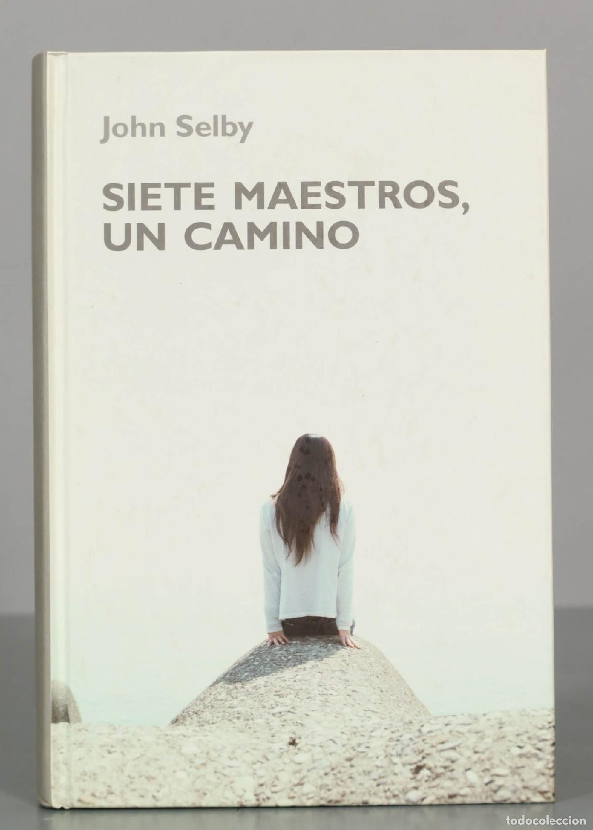 Second hand books: John Selby SIETE MAESTROS, UN CAMINO