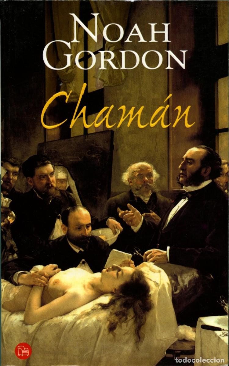 Libros de segunda mano: Noah Gordon. CHAM&Aacute;N. ED. Ediciones B. 2000. Madrid. Pp. 912 - Foto 1