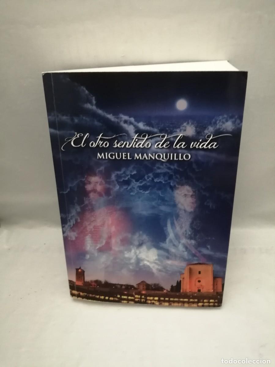 Gebrauchte B&uuml;cher: EL OTRO SENTIDO DE LA VIDA (Dedicatoria y firma aut&oacute;grafa de autor)