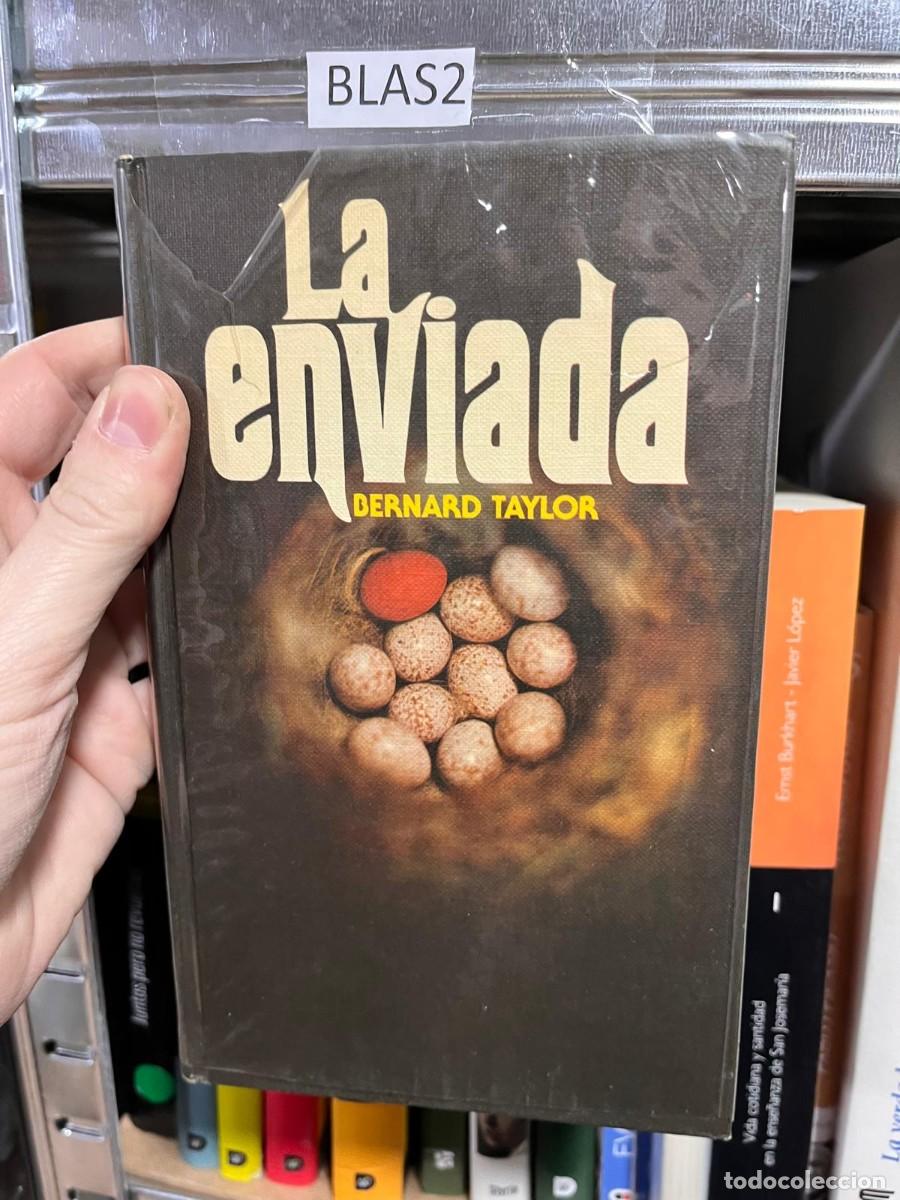 Libros de segunda mano: BLAS2 LA ENVIADA, BERNARD TAYLOR - Foto 1