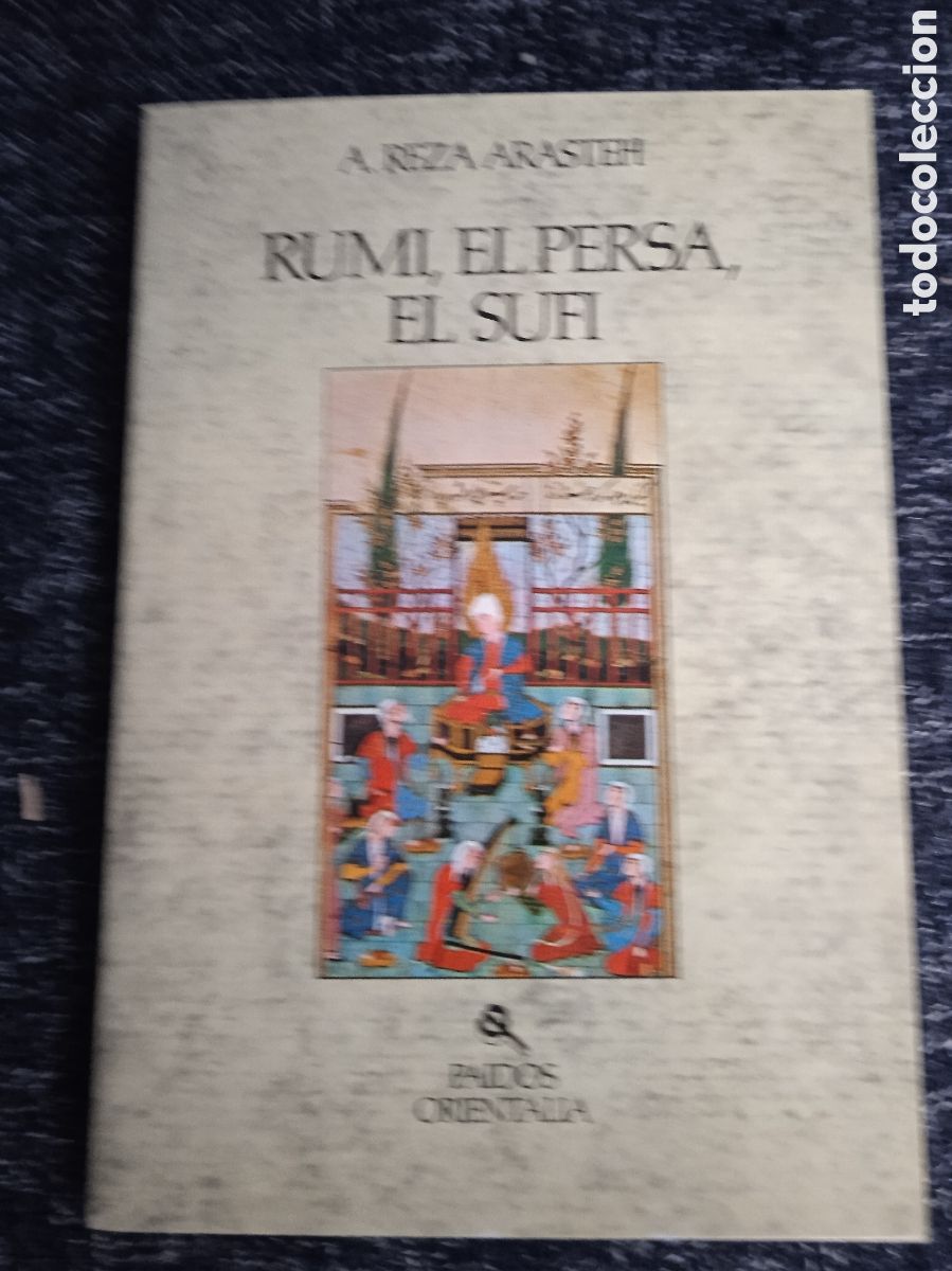 Libri di seconda mano: RUMI EL PERSA EL SUFI. / A. REZA ARASTEH -ED. PAID&Oacute;S