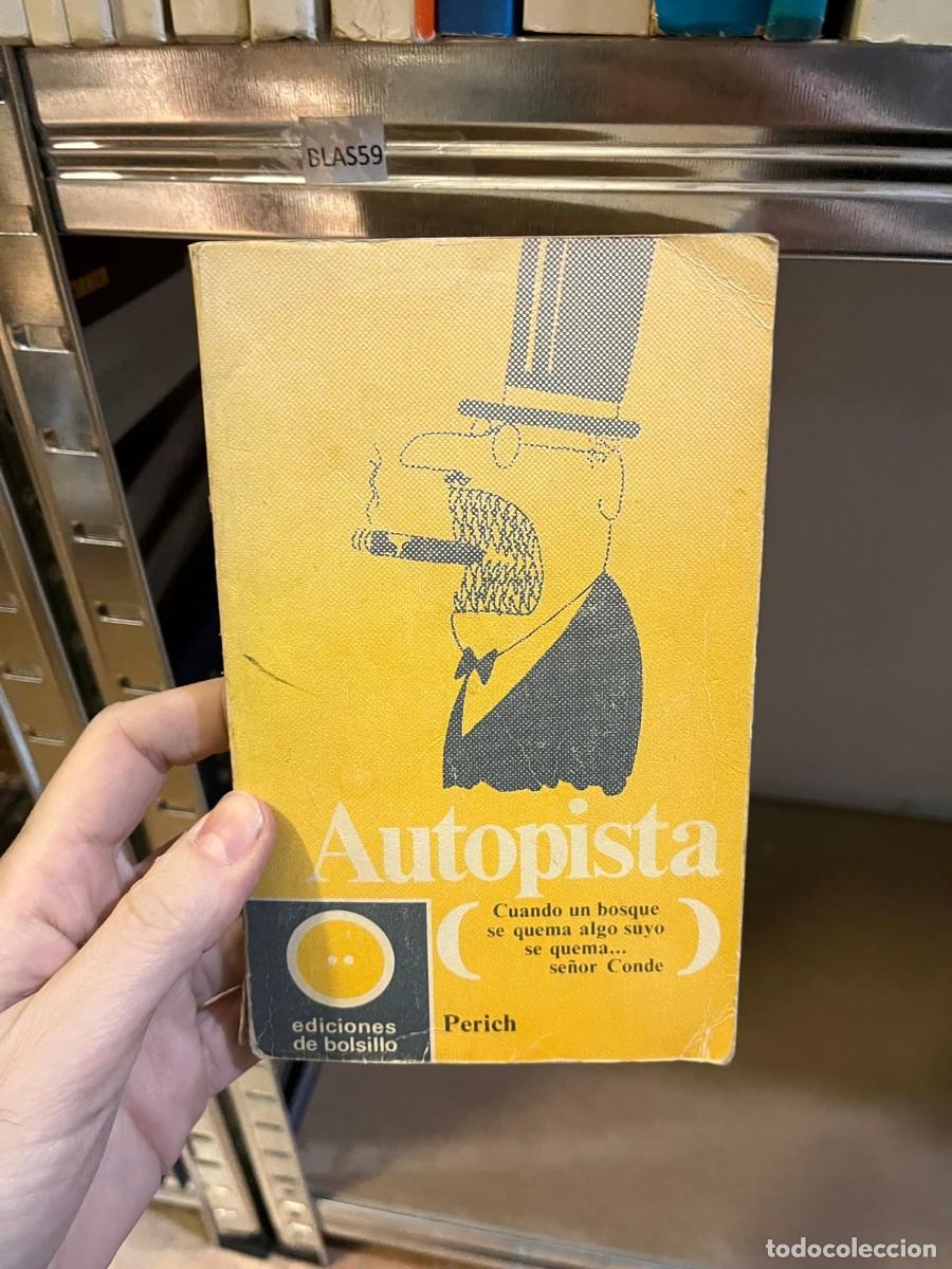 Libros de segunda mano: BLAS59 AUTOPISTA, PERICH - Foto 1