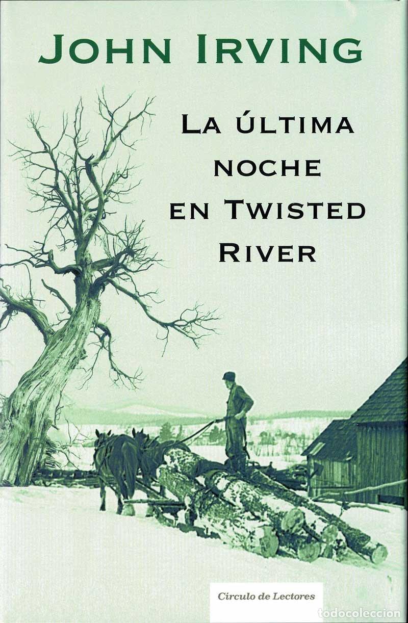 Libros de segunda mano: John Irving - La &uacute;ltima noche en Twisted River - Foto 1