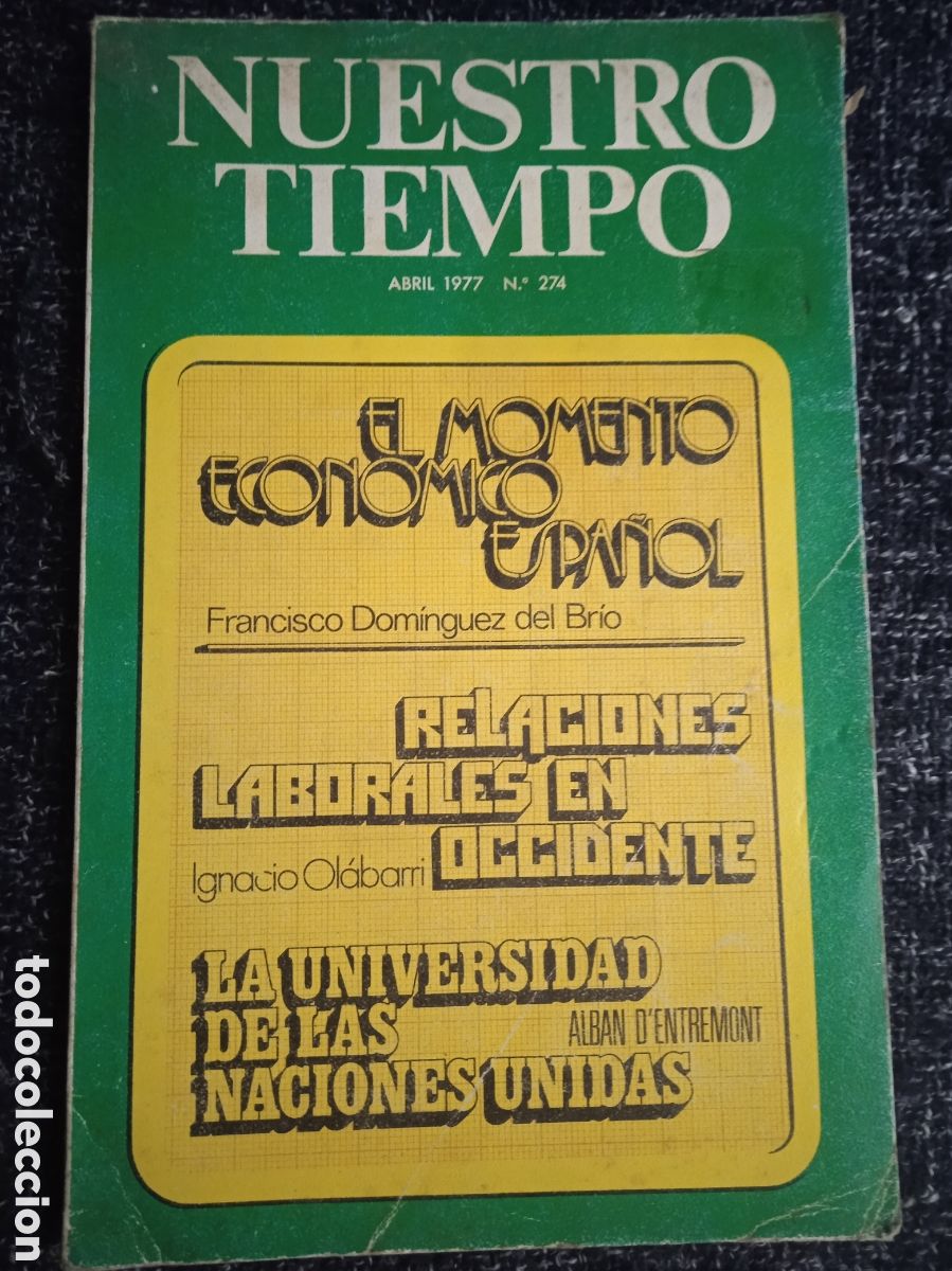 Gebrauchte B&uuml;cher: NUESTRO TIEMPO N&ordm; 274 ABRIL 1977 - FRANCISCO DOMINGUEZ DEL BRIO , IGNACIO OLABARRI