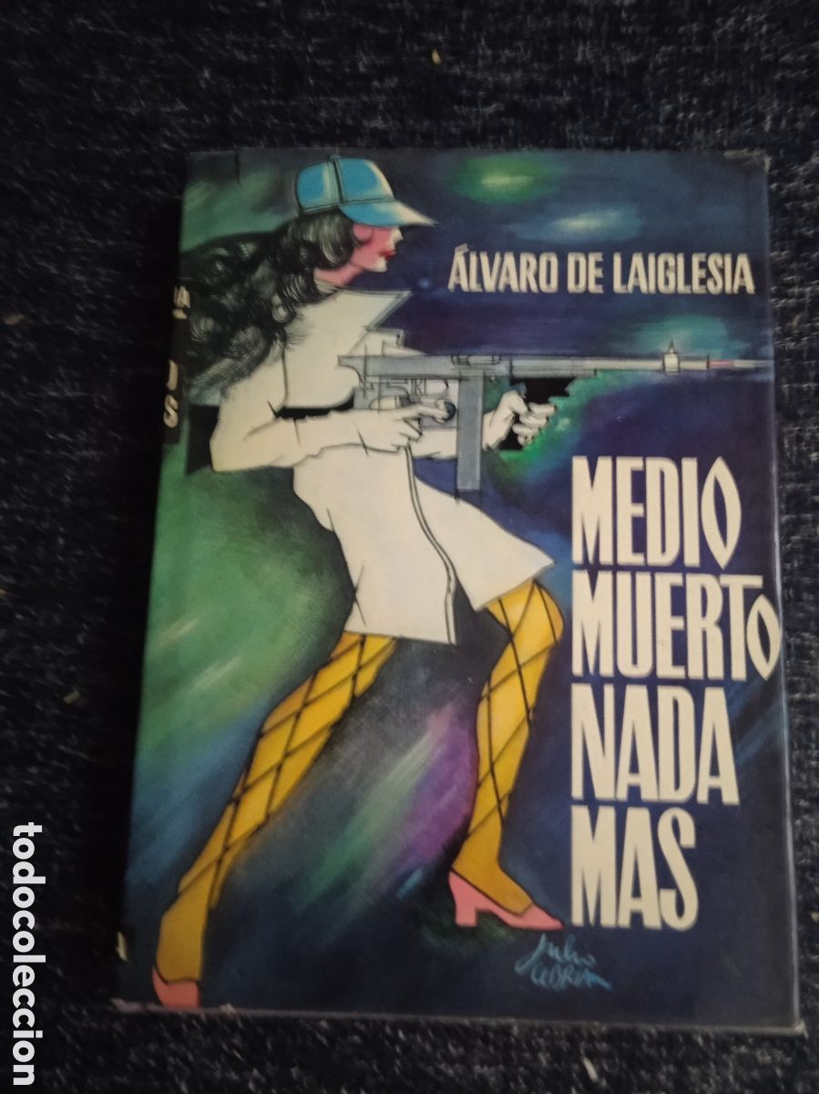 Libri di seconda mano: Medio muerto nada m&aacute;s. / &Aacute;lvaro de Laiglesia