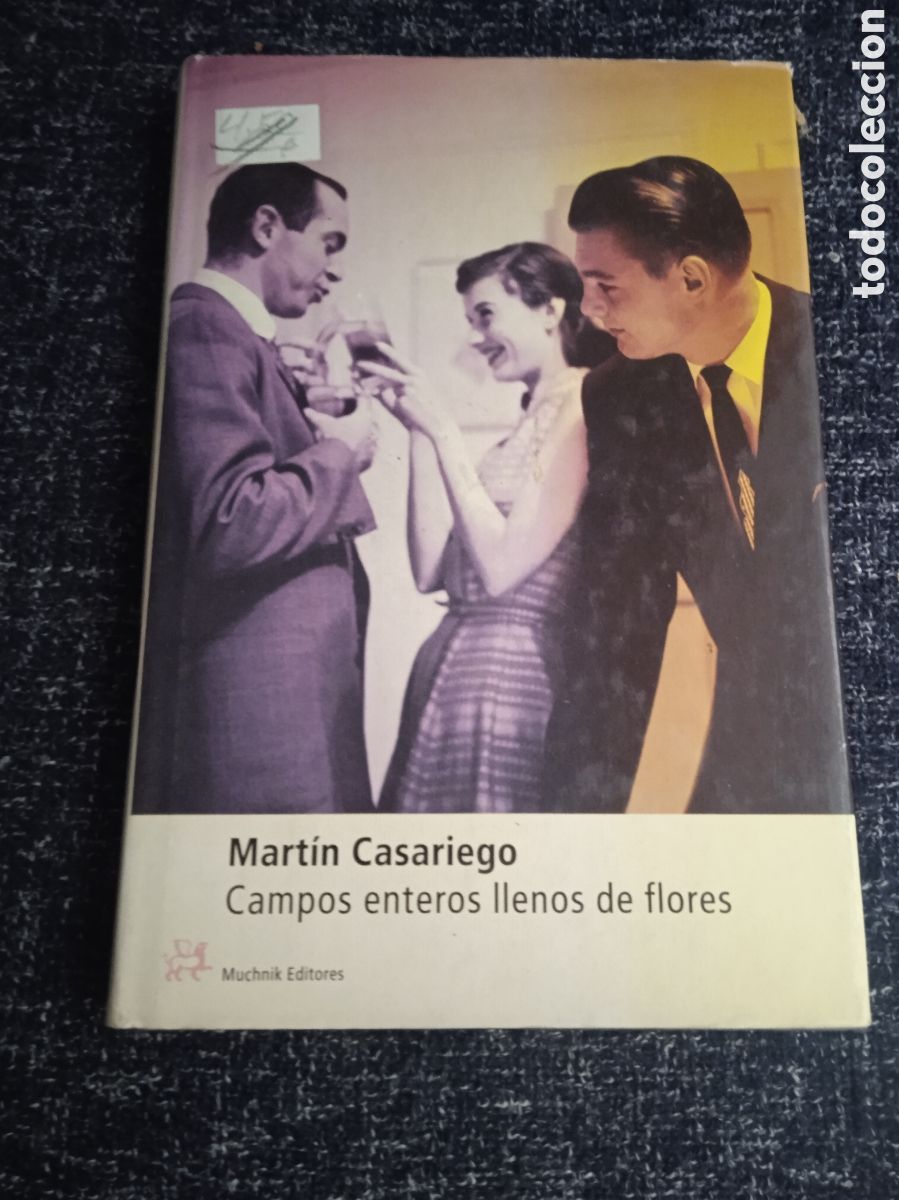 Libri di seconda mano: CAMPOS ENTEROS LLENOS DE FLORES / MART&Iacute;N CASARIEGO