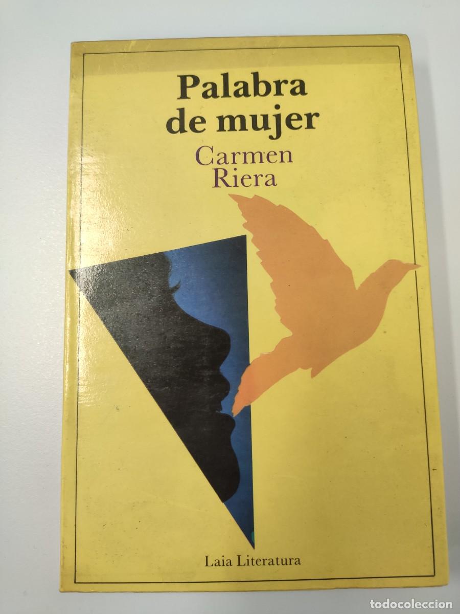 Libros de segunda mano: Libro &rdquo;Palabra de mujer&rdquo; Carmen Riera - Foto 1