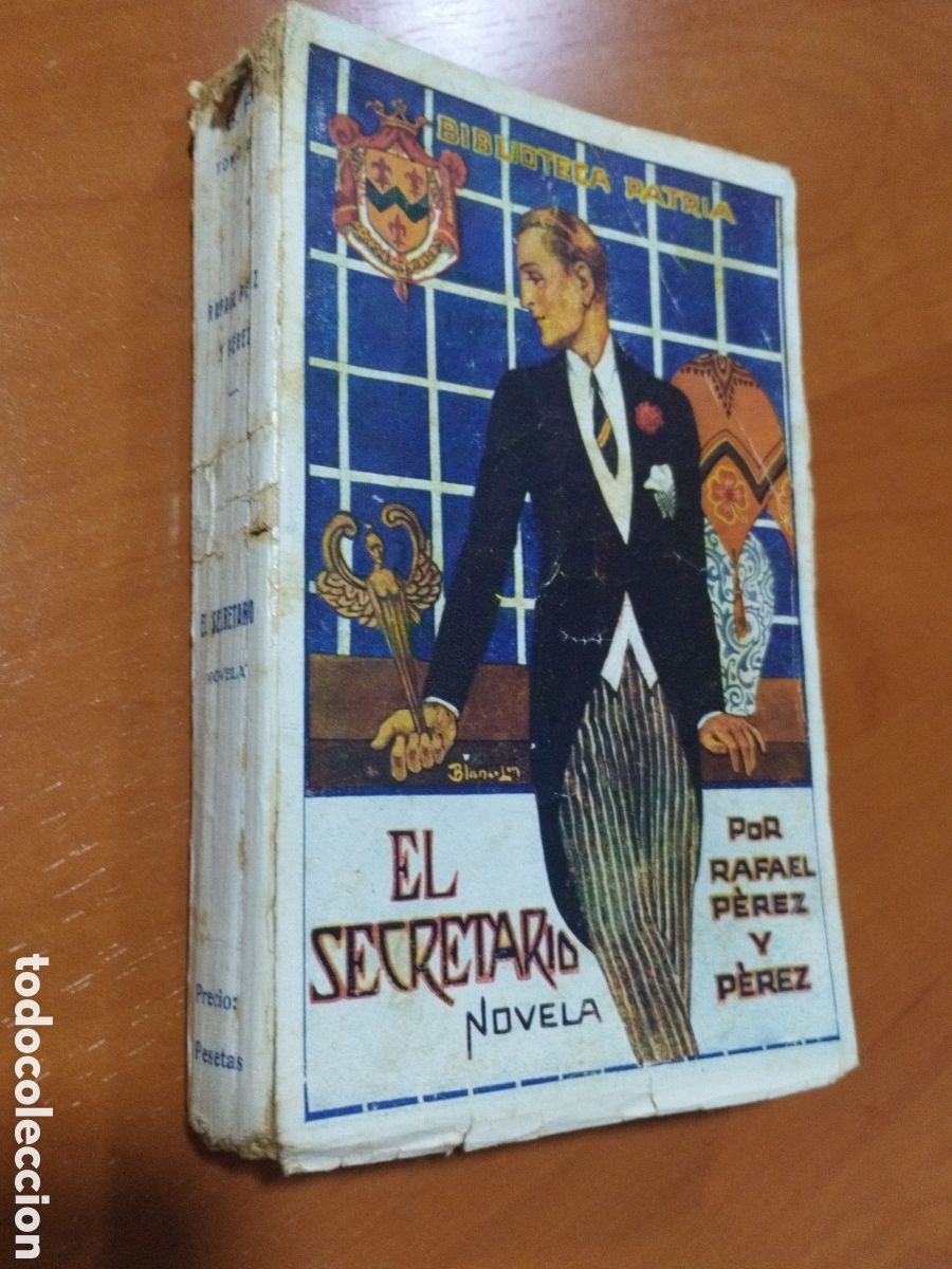 Libri di seconda mano: EL SECRETARIO. RAFAEL P&Eacute;REZ Y P&Eacute;REZ. BIBLIOTECA PATRIA