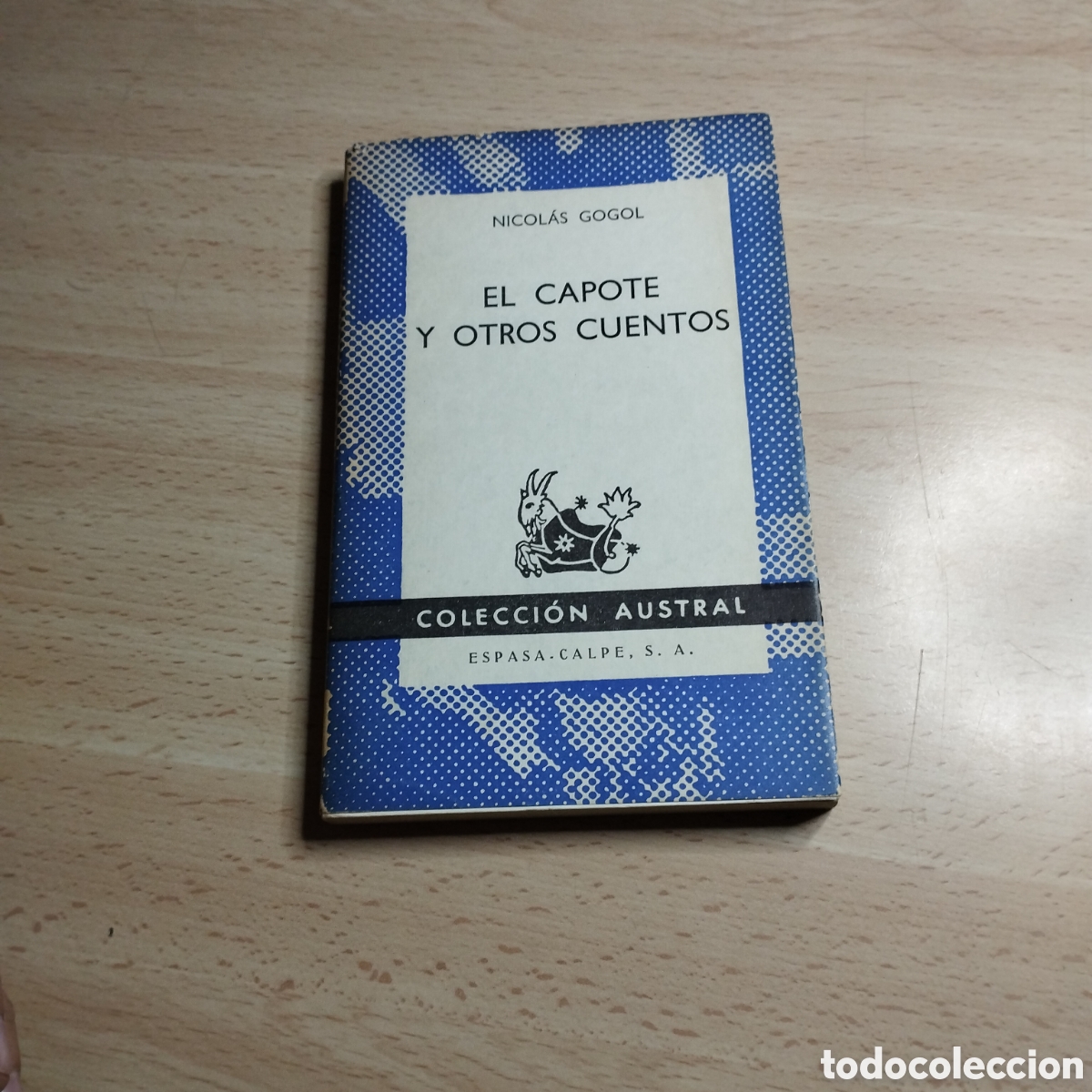 Libros de segunda mano: El capote y otros cuentos. Nicol&aacute;s Gogol. 1972. Colecci&oacute;n Austral 1469. 1&ordf; Edici&oacute;n