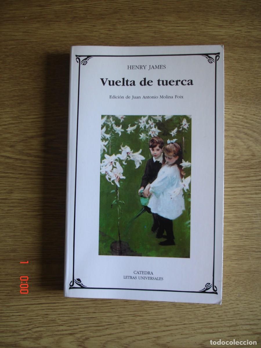 Libros de segunda mano: VUELTA DE TUERCA - HENRY JAMES - EDICIONES C&Aacute;TEDRA, 2006 - Foto 1