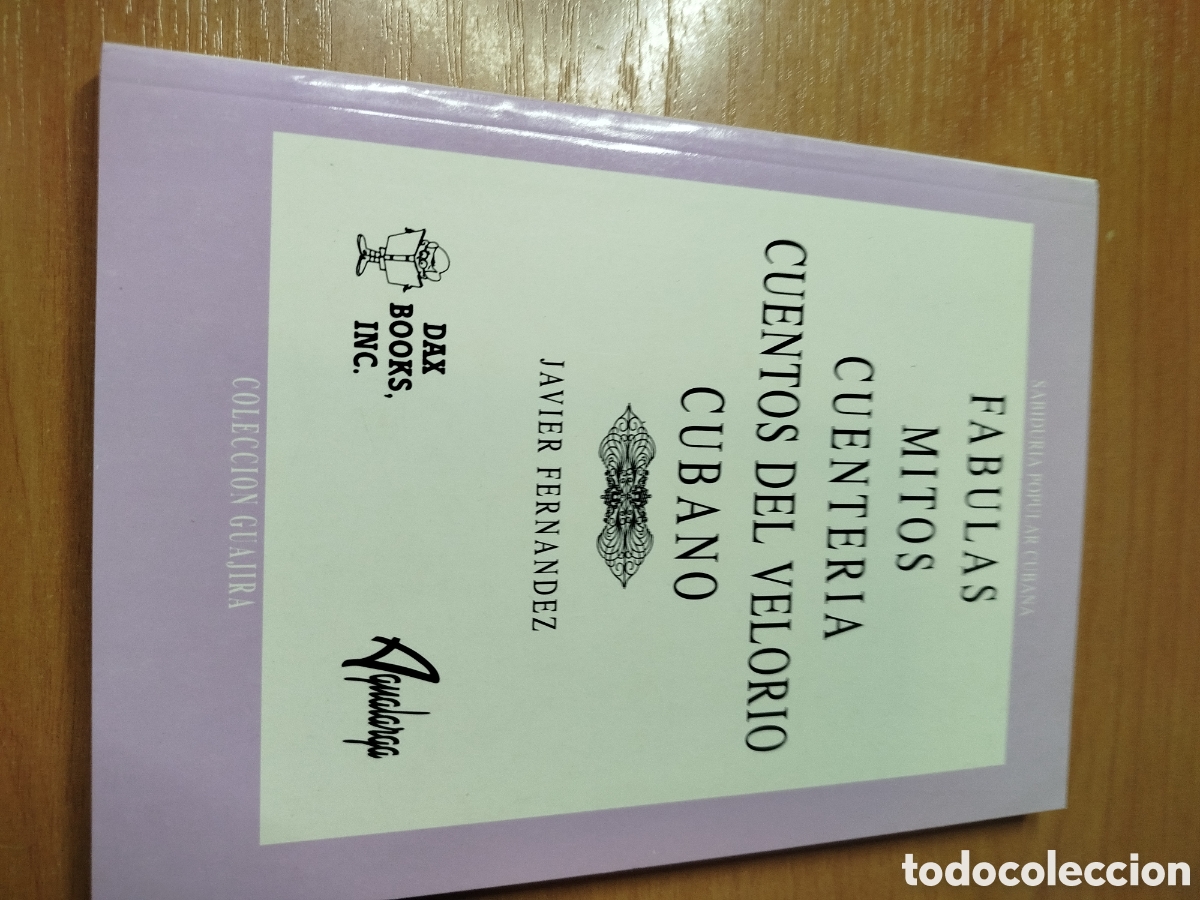 Libri di seconda mano: F&aacute;bulas mitos cuenter&iacute;a cuentos del velorio cubano. Javier Fern&aacute;ndez. Sabidur&iacute;a popular cubana