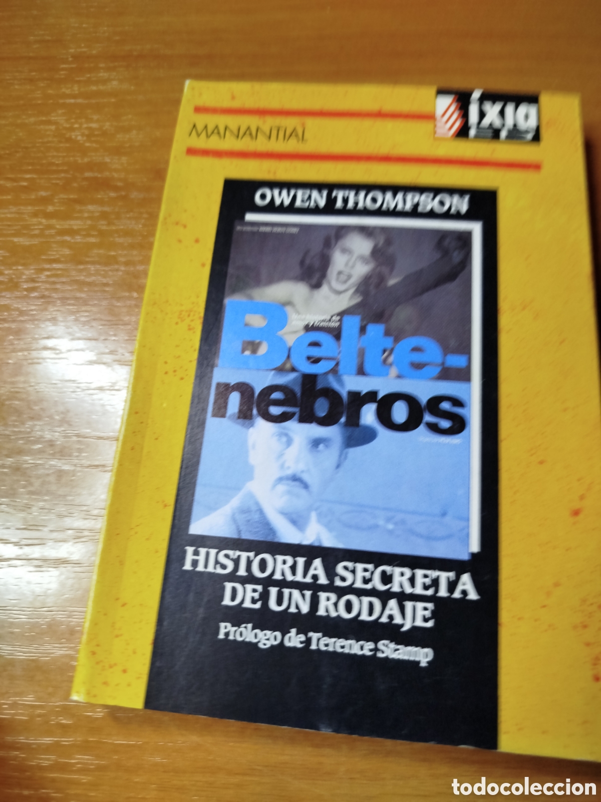 Libros de segunda mano: Historia secreta de un rodaje. Owen Thompson. Terence stamp. Belte nebros. Manantial