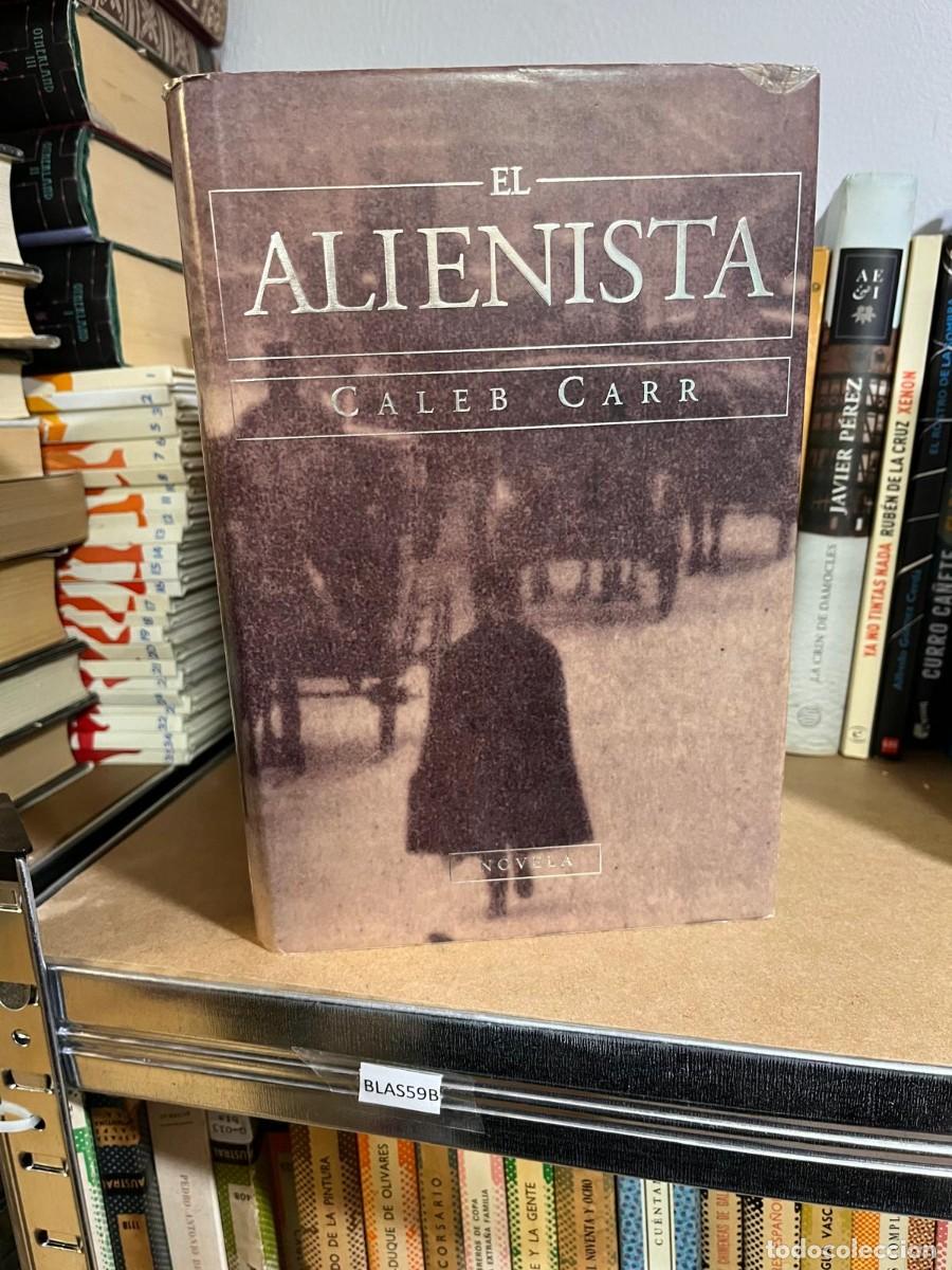Libros de segunda mano: BLAS59B EL ALIENISTA, CALEB CARR - Foto 1