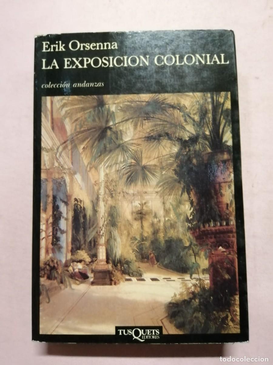 Libros de segunda mano: LA EXPOSICION COLONIAL (ERIK ORSENNA) - Foto 1