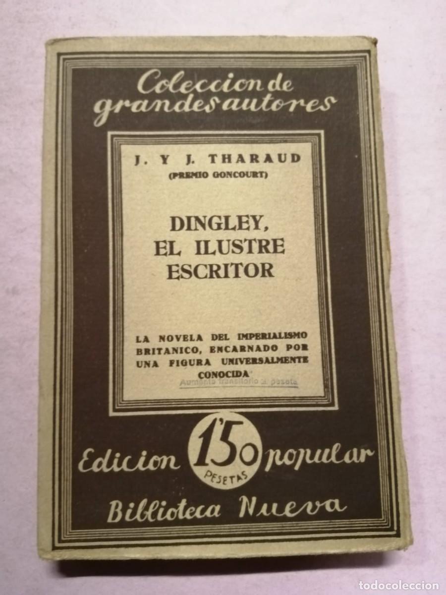 Libros de segunda mano: DINGLEY EL ILUSTRE ESCRITOR (J. Y. J. THARAUD) - Foto 1
