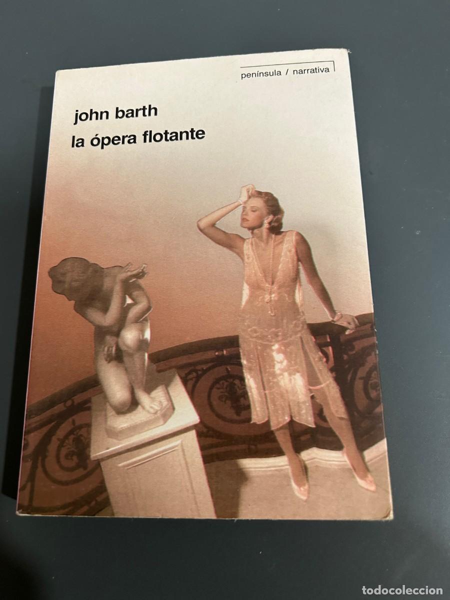 Libros de segunda mano: LA &Oacute;PERA FLOTANTE. JOHN BARTH. - Foto 1